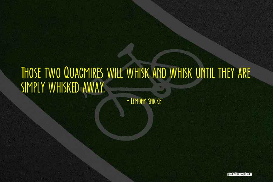 Rabos De Meninas Quotes By Lemony Snicket Rabos De Meninas Quotes By Lemony Snicket
