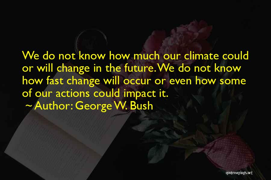 Raby Institute Quotes By George W. Bush