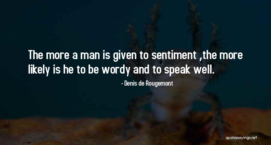 Rabya Quotes By Denis De Rougemont Rabya Quotes By Denis De Rougemont