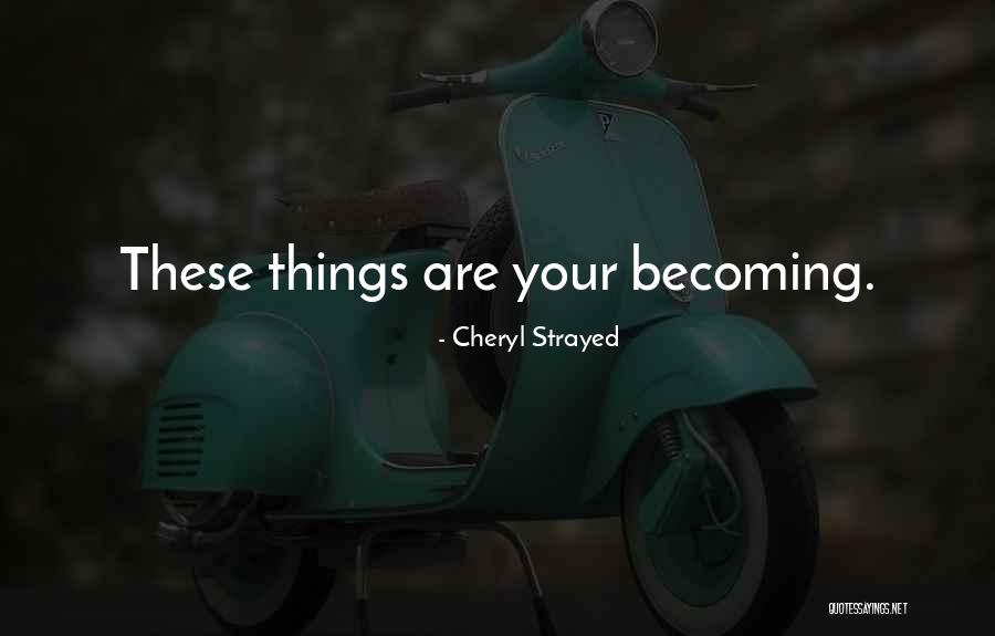 Racana Pandawa Quotes By Cheryl Strayed
