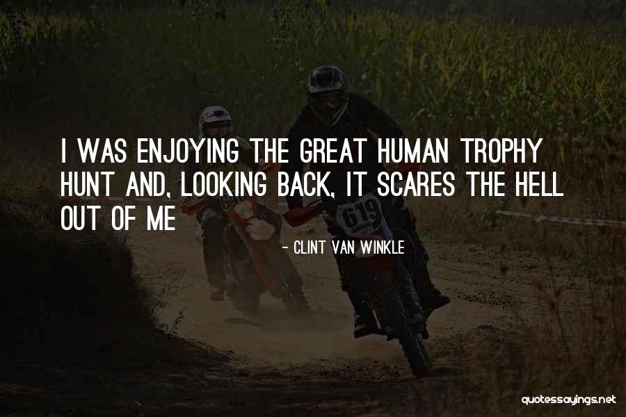 Racana Subiadinata Quotes By Clint Van Winkle Racana Subiadinata Quotes By Clint Van Winkle