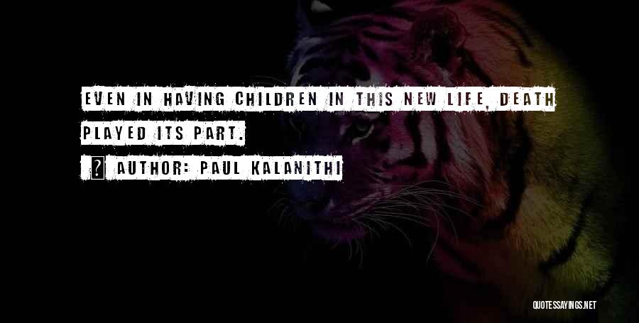 Racca Quotes By Paul Kalanithi