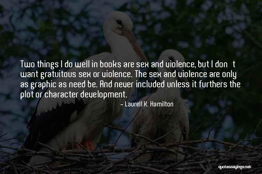 Raccoglie Quotes By Laurell K. Hamilton Raccoglie Quotes By Laurell K. Hamilton