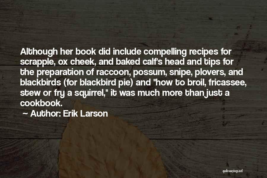 Raccoon Quotes By Erik Larson