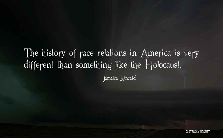 Race America Quotes By Jamaica Kincaid Race America Quotes By Jamaica Kincaid