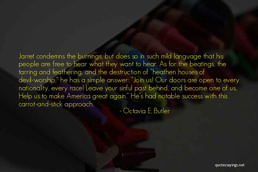 Race America Quotes By Octavia E. Butler Race America Quotes By Octavia E. Butler
