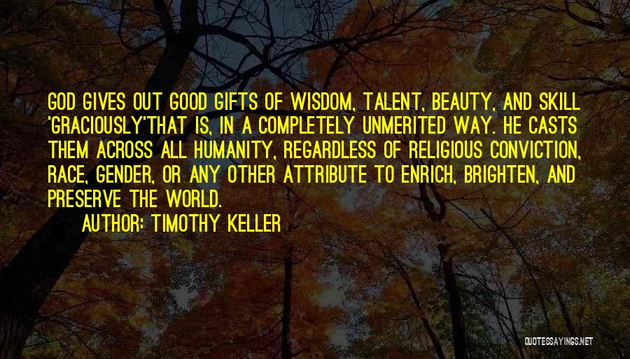 Race And Beauty Quotes By Timothy Keller