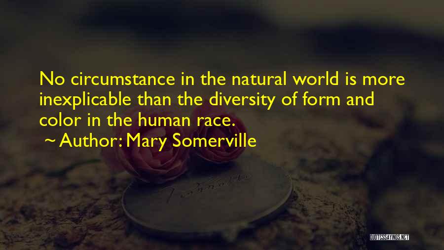Race And Color Quotes By Mary Somerville