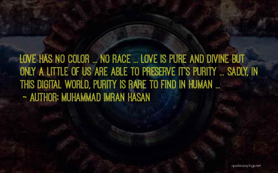 Race And Color Quotes By Muhammad Imran Hasan