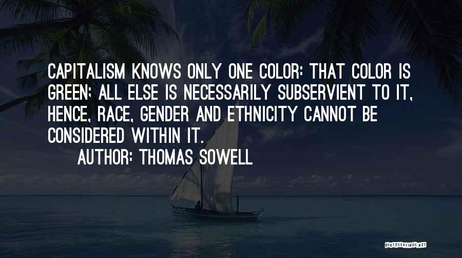 Race And Color Quotes By Thomas Sowell