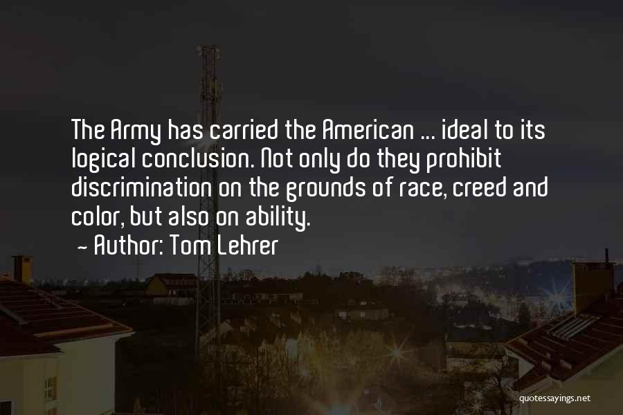 Race And Color Quotes By Tom Lehrer