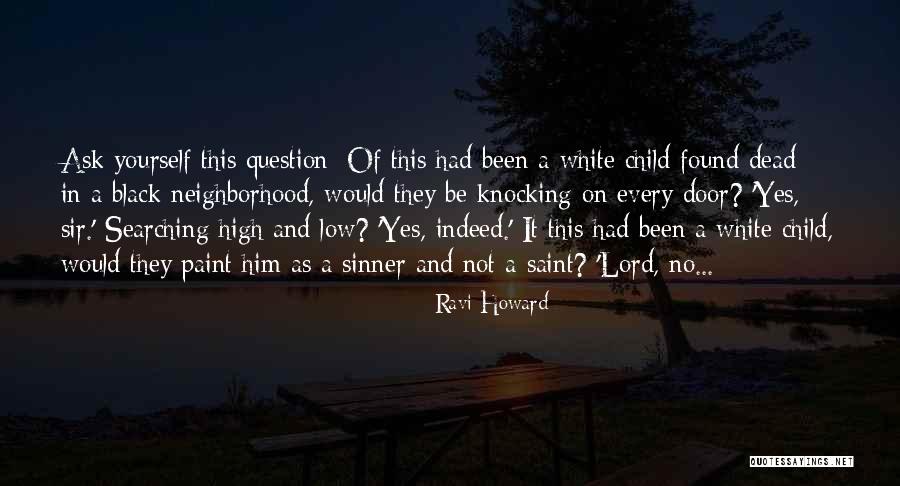 Race And Crime Quotes By Ravi Howard Race And Crime Quotes By Ravi Howard