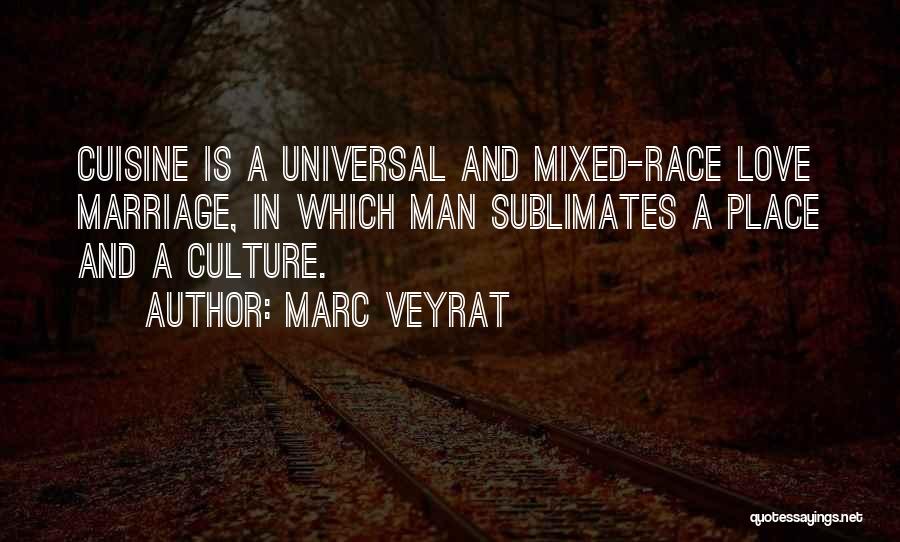 Race And Culture Quotes By Marc Veyrat