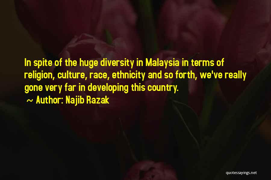 Race And Diversity Quotes By Najib Razak