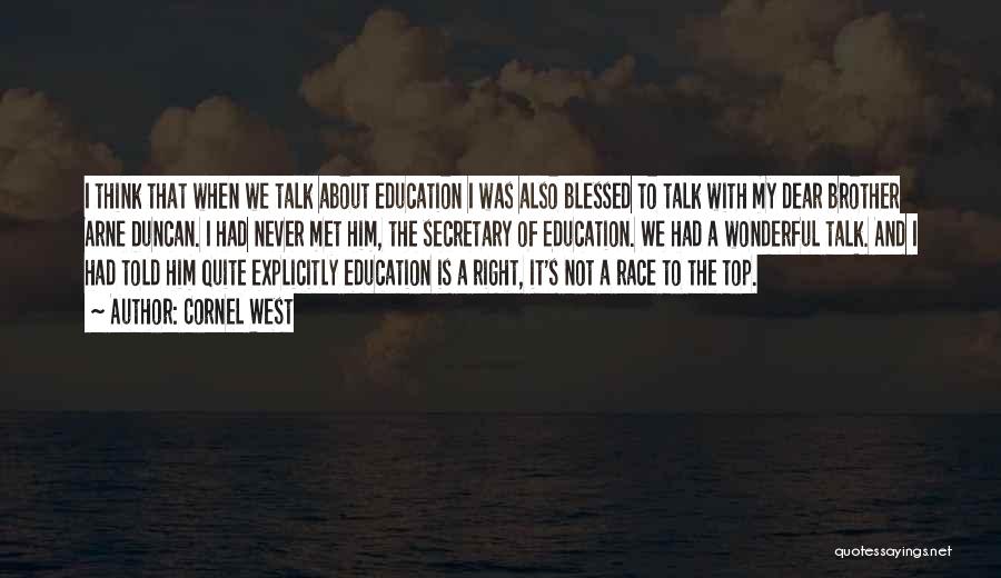 Race And Education Quotes By Cornel West