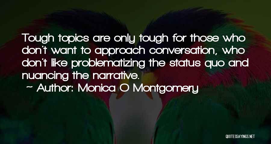 Race And Education Quotes By Monica O Montgomery