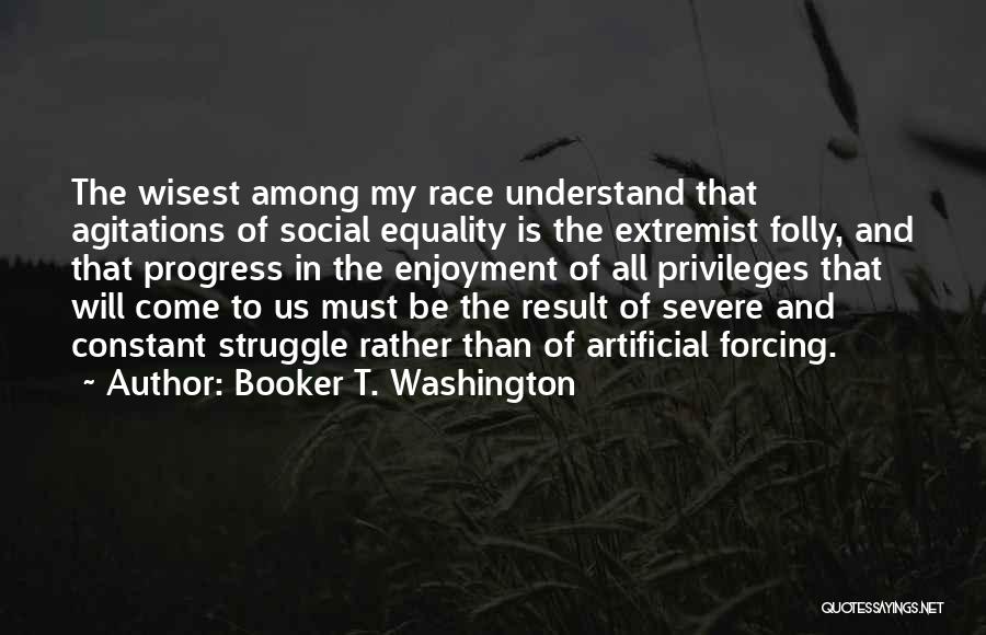 Race And Equality Quotes By Booker T. Washington