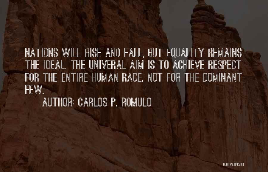 Race And Equality Quotes By Carlos P. Romulo