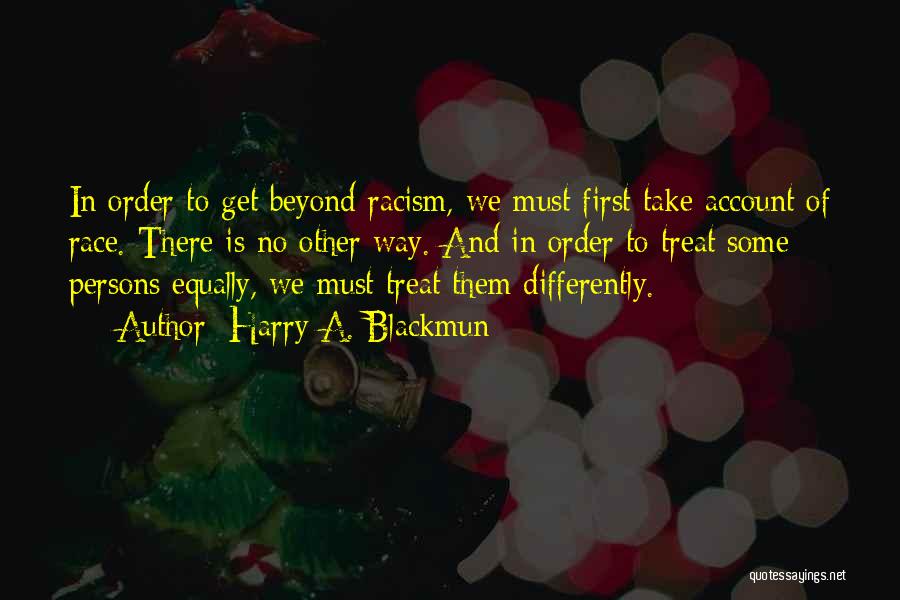 Race And Equality Quotes By Harry A. Blackmun