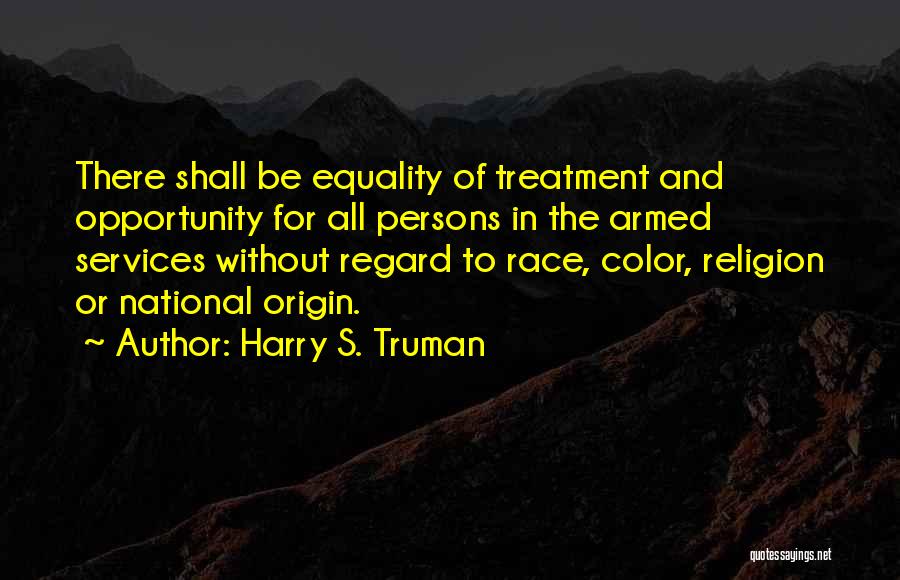 Race And Equality Quotes By Harry S. Truman