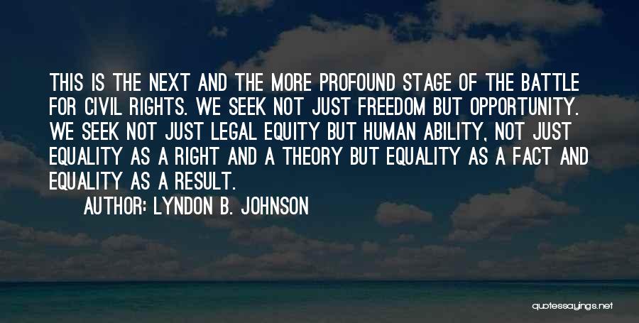 Race And Equality Quotes By Lyndon B. Johnson