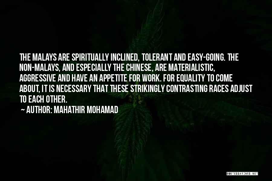 Race And Equality Quotes By Mahathir Mohamad