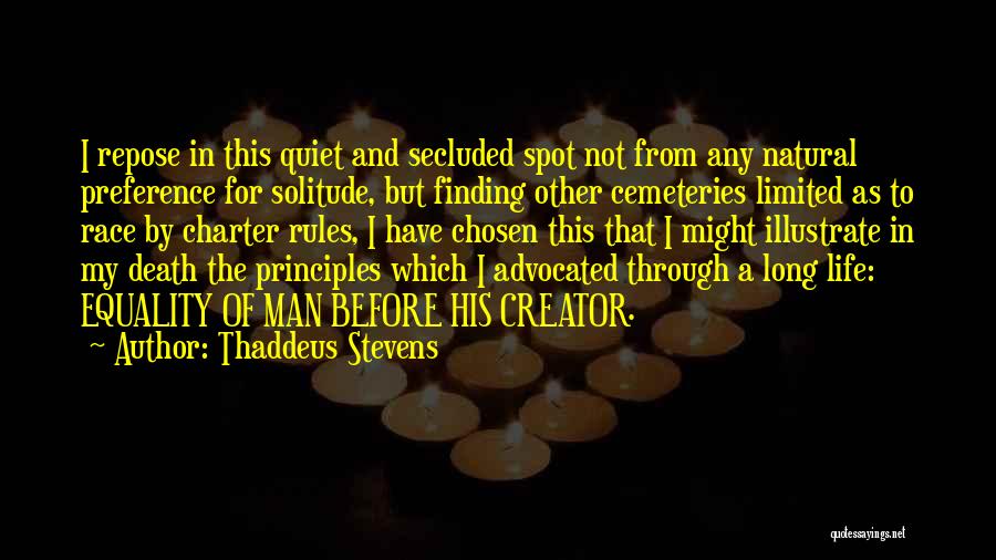 Race And Equality Quotes By Thaddeus Stevens