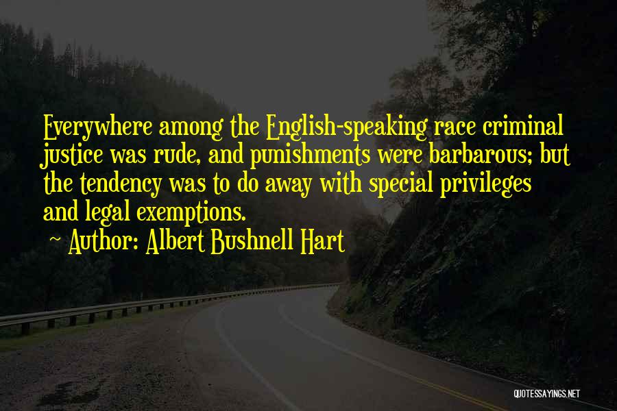Race And Justice Quotes By Albert Bushnell Hart