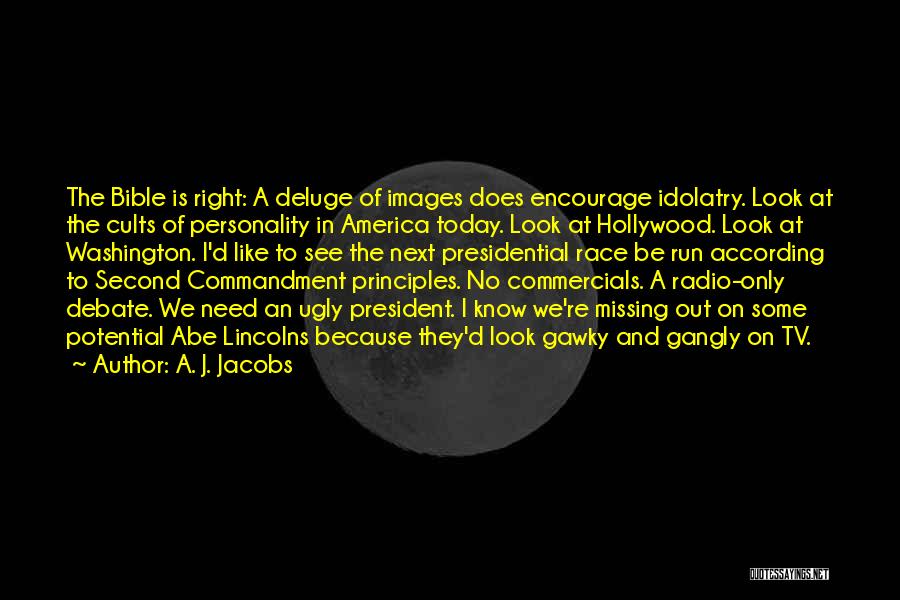 Race And Politics Quotes By A. J. Jacobs