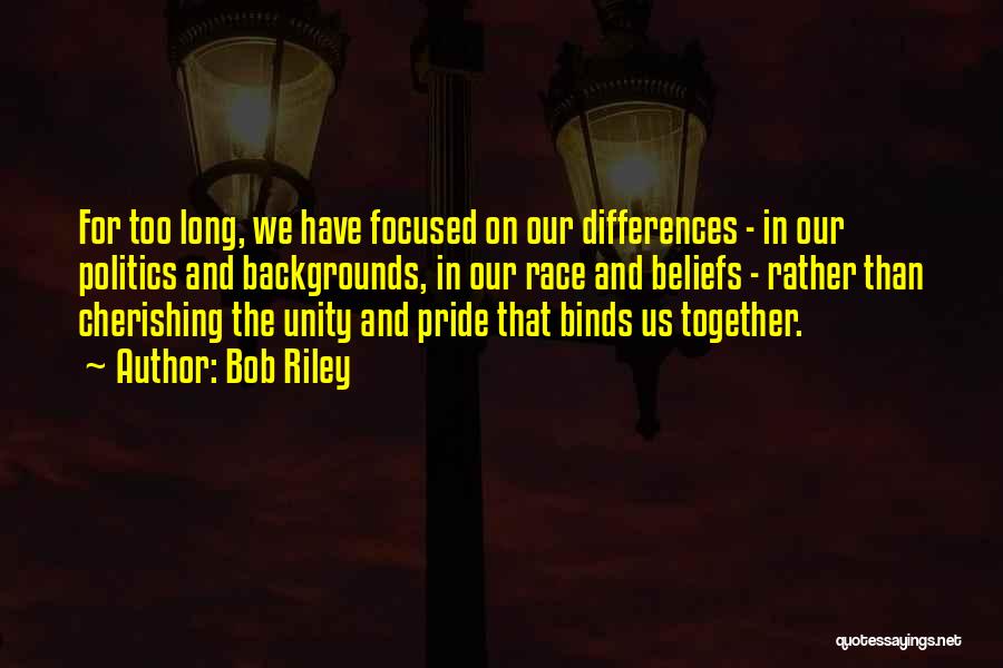 Race And Politics Quotes By Bob Riley