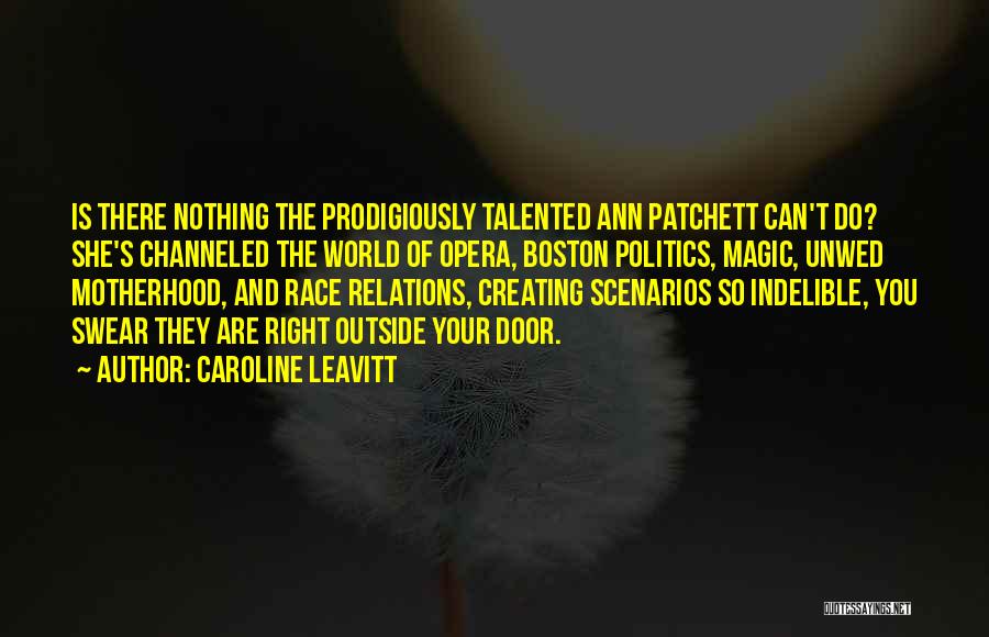 Race And Politics Quotes By Caroline Leavitt