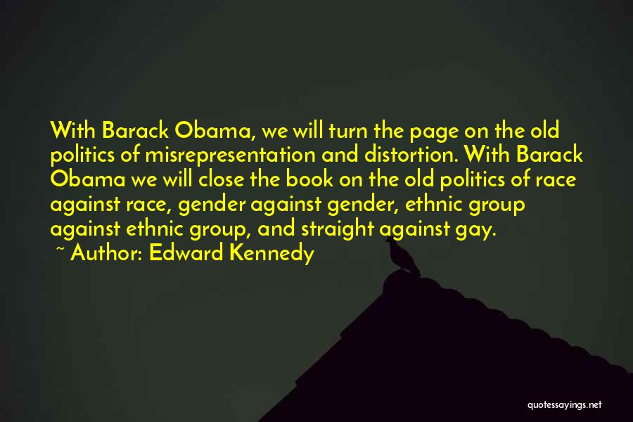 Race And Politics Quotes By Edward Kennedy