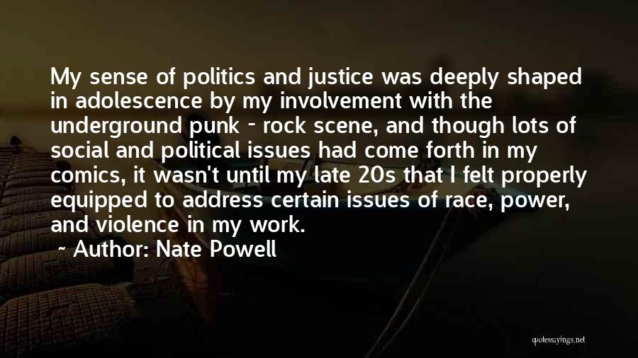 Race And Politics Quotes By Nate Powell