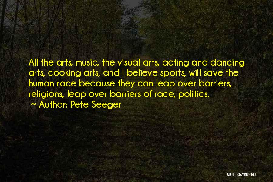 Race And Politics Quotes By Pete Seeger