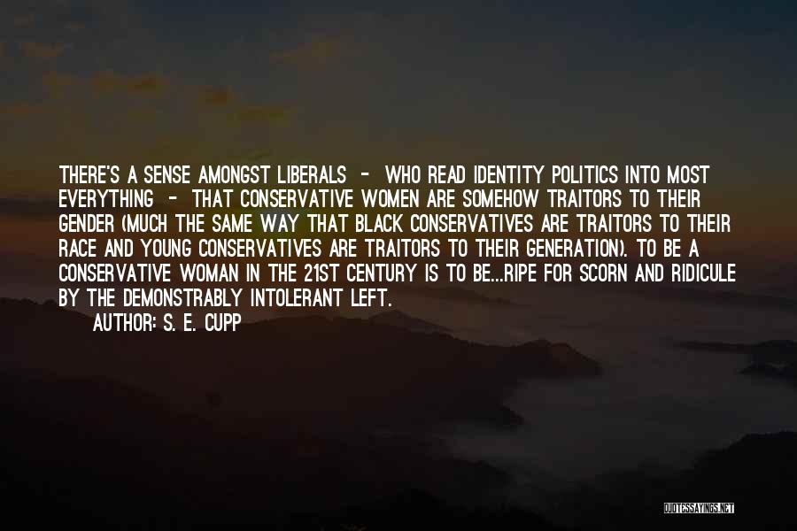 Race And Politics Quotes By S. E. Cupp