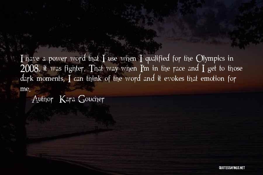 Race And Power Quotes By Kara Goucher