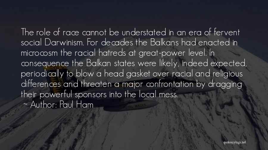 Race And Power Quotes By Paul Ham