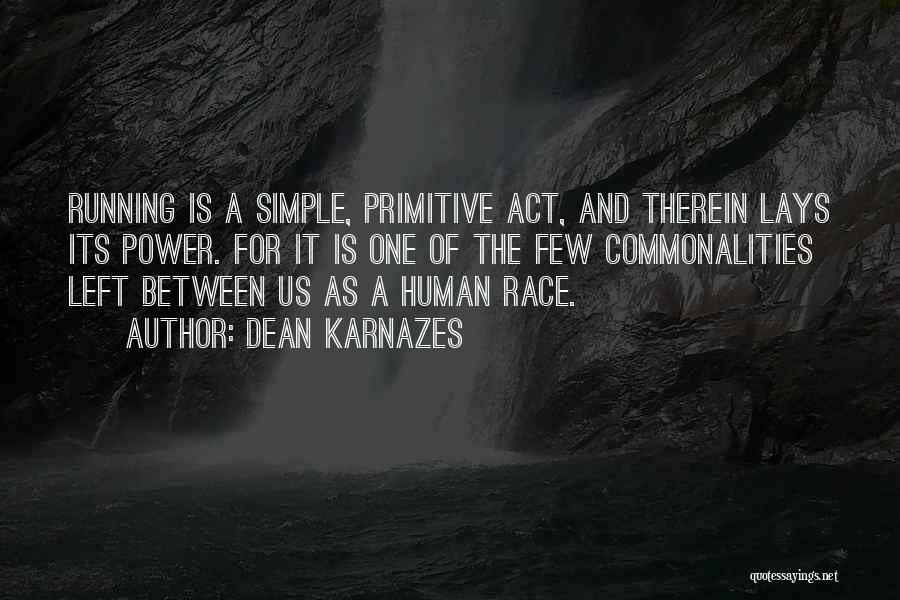 Race And Quotes By Dean Karnazes