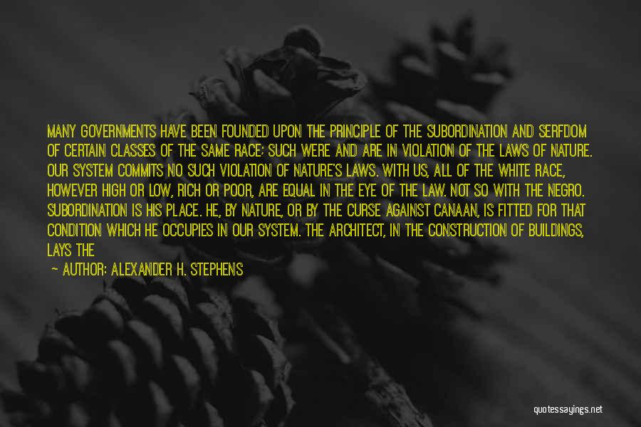 Race And Racism Quotes By Alexander H. Stephens