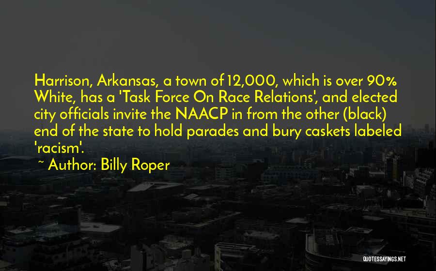 Race And Racism Quotes By Billy Roper