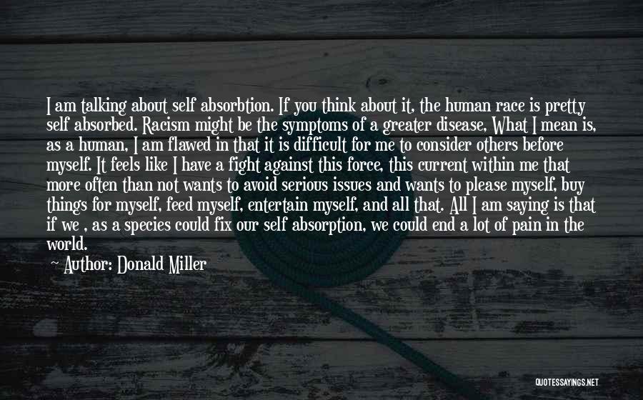 Race And Racism Quotes By Donald Miller