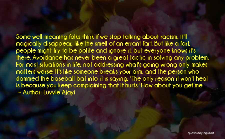 Race And Racism Quotes By Luvvie Ajayi