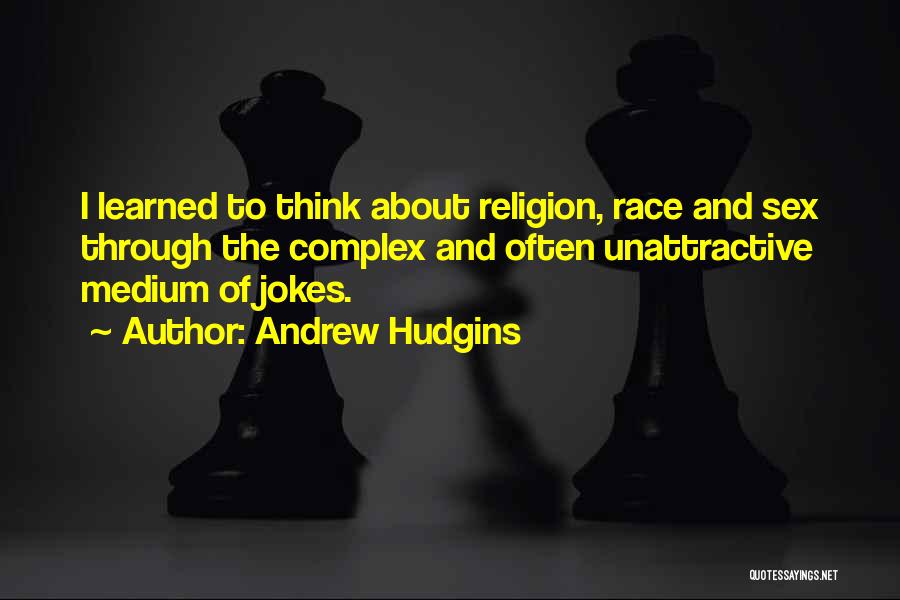 Race And Religion Quotes By Andrew Hudgins