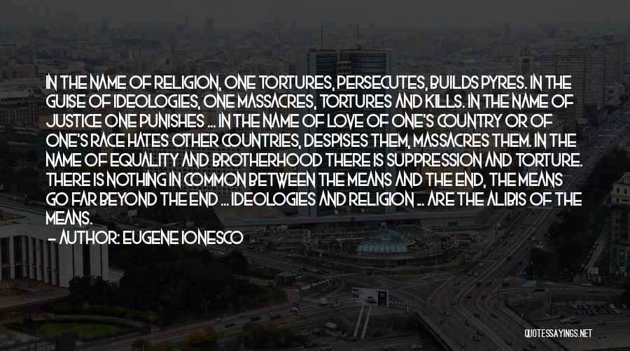 Race And Religion Quotes By Eugene Ionesco