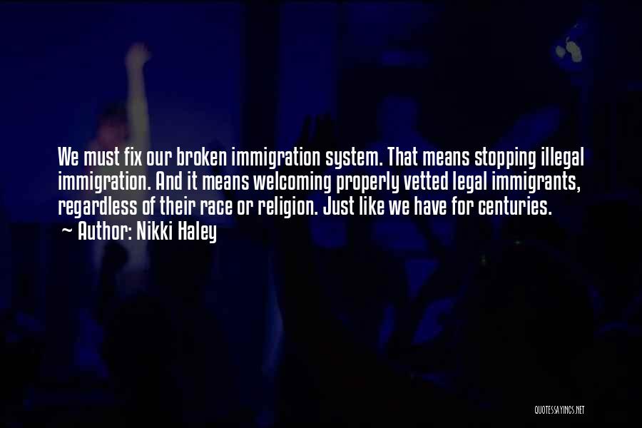 Race And Religion Quotes By Nikki Haley