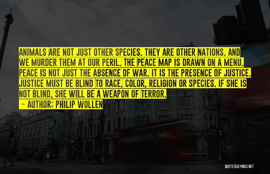 Race And Religion Quotes By Philip Wollen