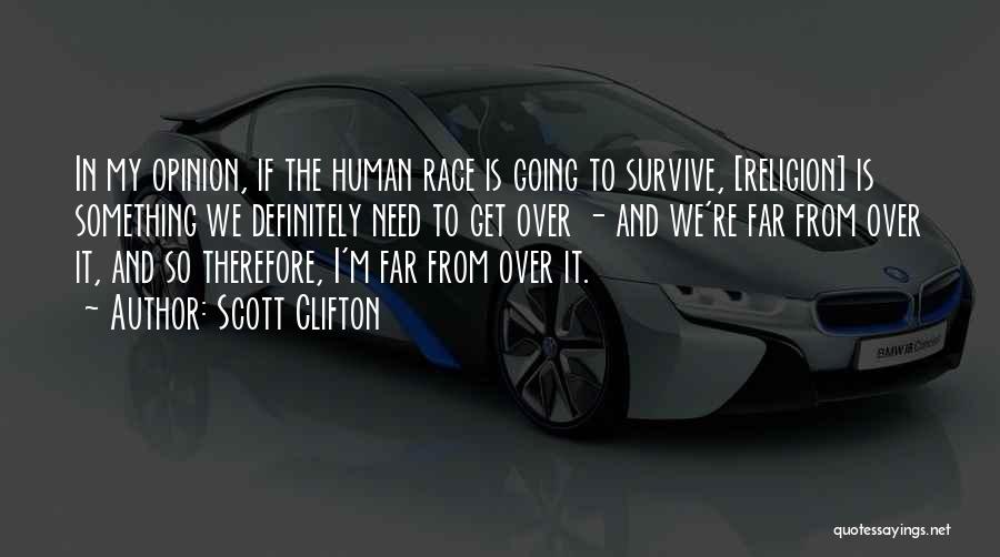 Race And Religion Quotes By Scott Clifton