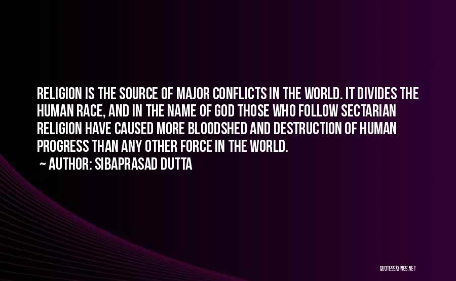 Race And Religion Quotes By Sibaprasad Dutta