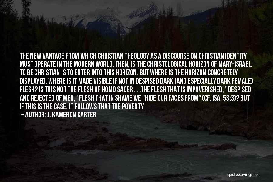 Race And Theology Quotes By J. Kameron Carter
