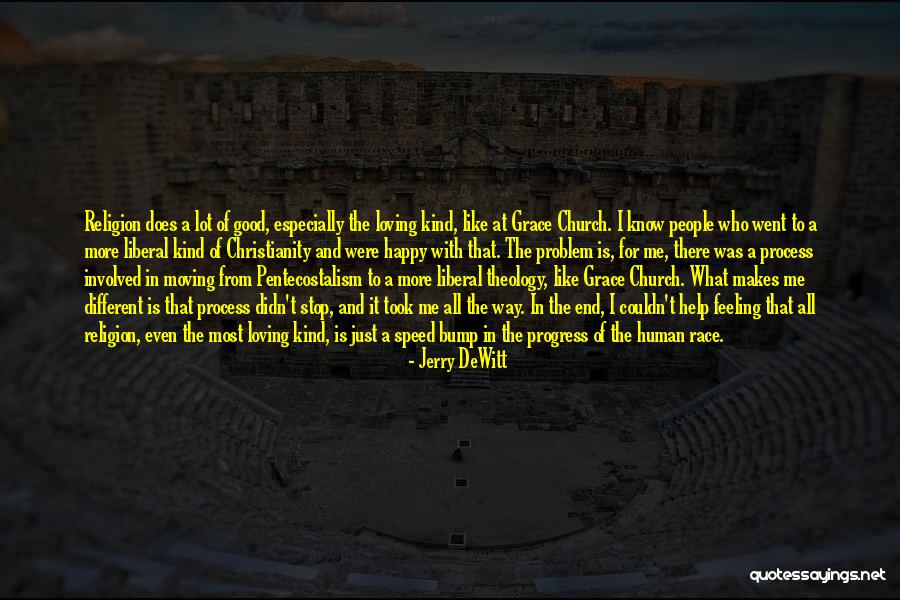 Race And Theology Quotes By Jerry DeWitt Race And Theology Quotes By Jerry DeWitt